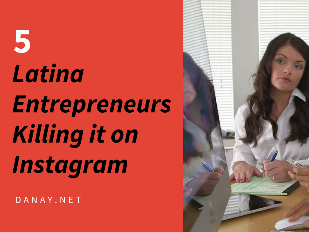5 Latina Entrepreneurs Killing It On Instagram